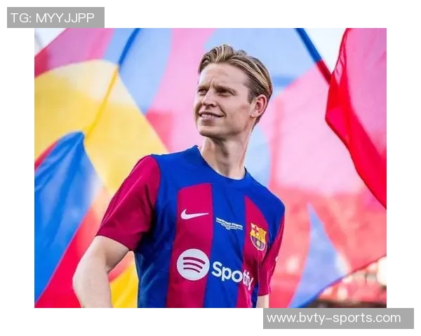 巴萨与德容续约谈判进入最后阶段年薪高达1200万欧元 巴萨与德容续约谈判进入最后阶段年薪高达1200万欧元