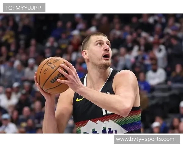 约基奇连续31场30分5助攻5篮板真实命中率达80仅次于库里创历史佳绩